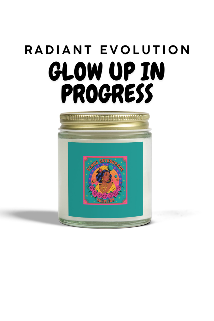Glow Up in Progress candle with celestial label in green background.