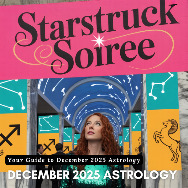 Starstruck Soiree: December 2025 Astrology Guide cover with cosmic and mystical elements.